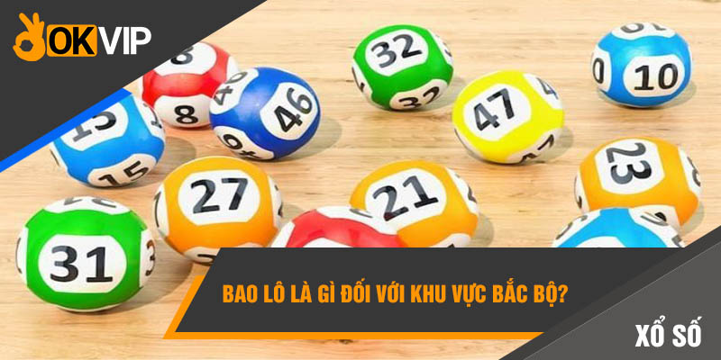 Bao lô là gì đối với khu vực Bắc Bộ?