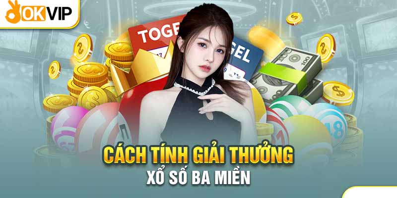 Cơ cấu giải thưởng xổ số của mỗi vùng miền