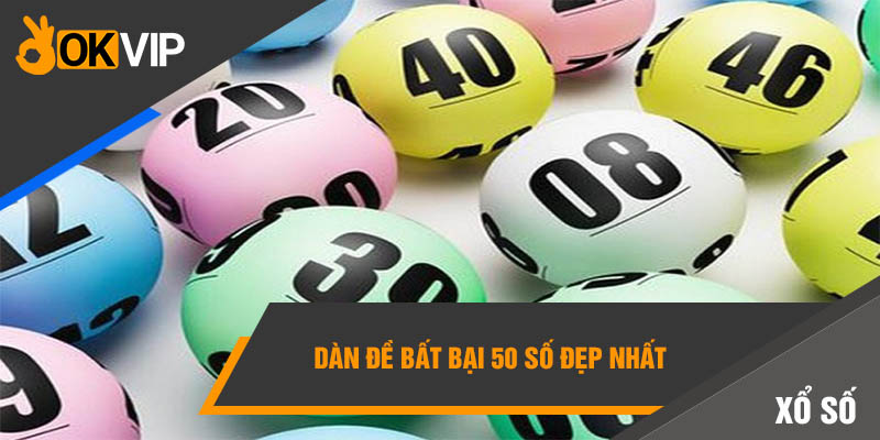 Dàn đề bất bại 50 số đẹp nhất 