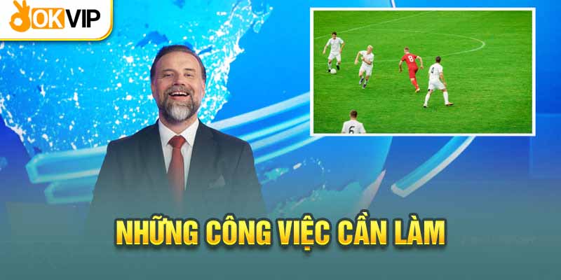 Mô tả công việc bình luận viên bóng đá tại Okvip