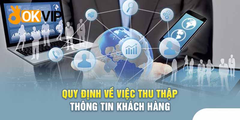 Những thông tin về việc tập đoàn sẽ thu thập thông tin hội viên