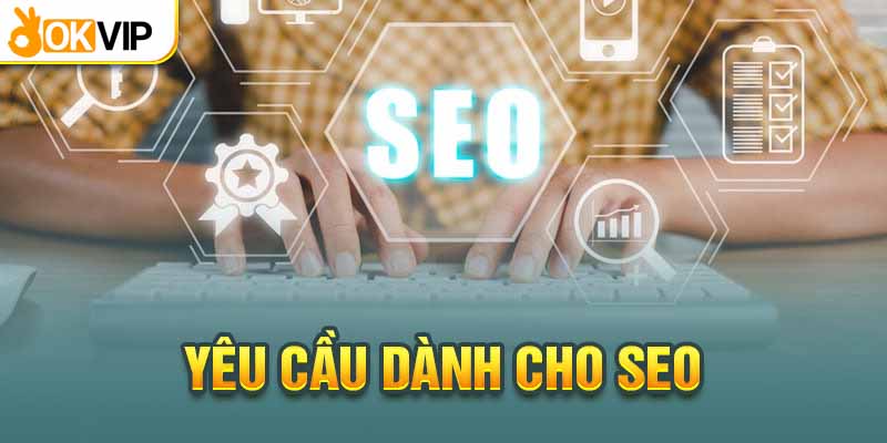 Okvip tuyển dụng SEO online tại nhà với các kỹ năng cơ bản