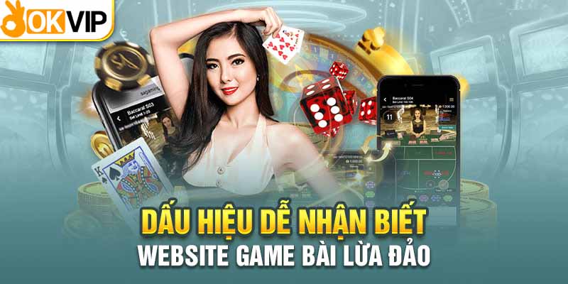 Tổng hợp những dấu hiệu về trò chơi bài lừa đảo bạn cần biết