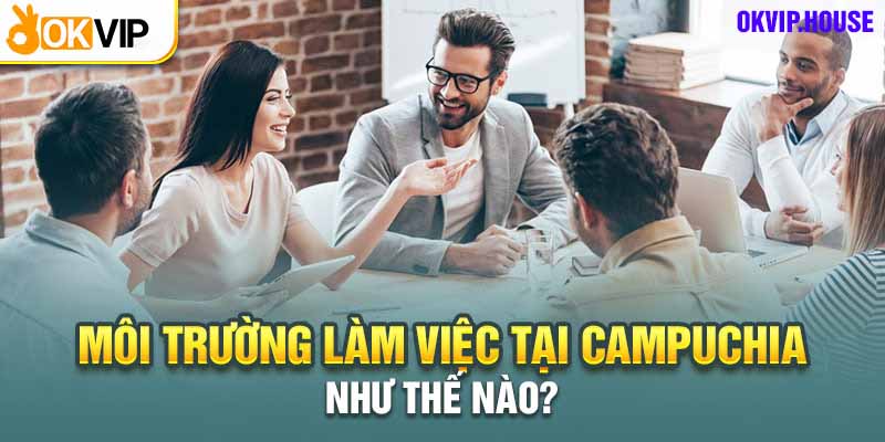 Văn hóa làm việc thân thiện tích cực cởi mở