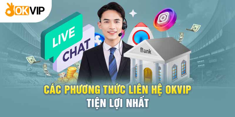 các phương thức liên hệ Okvip